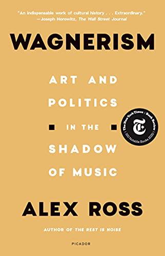Beispielbild fr Wagnerism : Art and Politics in the Shadow of Music zum Verkauf von Better World Books