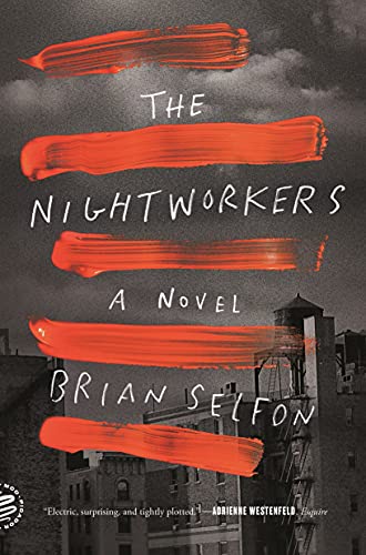 9781250800190: Nightworkers: A Novel