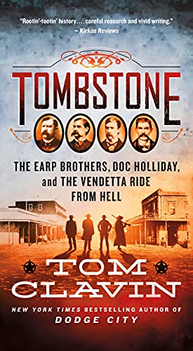 Beispielbild fr Tombstone: The Earp Brothers, Doc Holliday, and the Vendetta Ride from Hell (Frontier Lawmen) zum Verkauf von Goodwill of Colorado