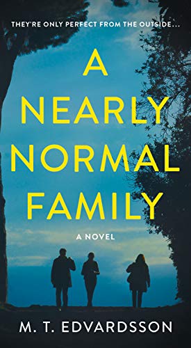 Stock image for A Nearly Normal Family: A Novel for sale by Gulf Coast Books