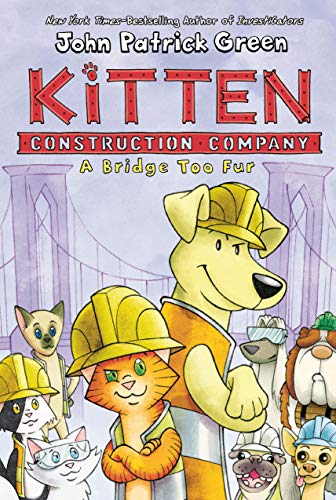 Stock image for Kitten Construction Company: A Bridge Too Fur (Kitten Construction Company, 2) for sale by Zoom Books Company
