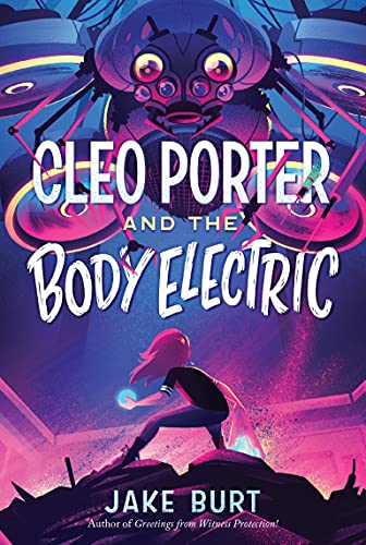 9781250802729: Cleo Porter and the Body Electric