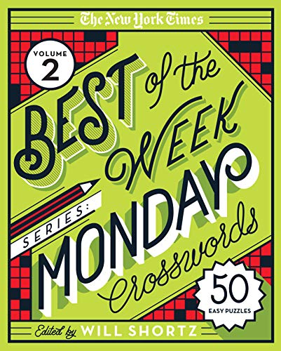 Stock image for The New York Times Best of the Week Series 2: Monday Crosswords: 50 Easy Puzzles (New York Times Best of the Week Crosswords) for sale by ZBK Books