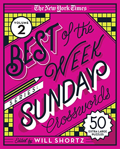 

The New York Times Best of the Week Series 2: Sunday Crosswords: 50 Extra-Large Puzzles (New York Times Best of the Week Crosswords, 2)