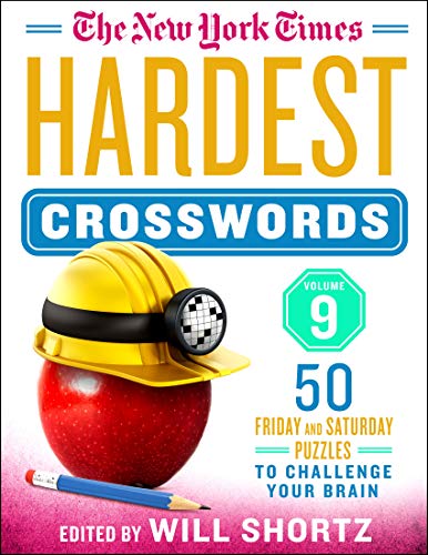Imagen de archivo de The New York Times Hardest Crosswords Volume 9: 50 Friday and Saturday Puzzles to Challenge Your Brain a la venta por Ebooksweb