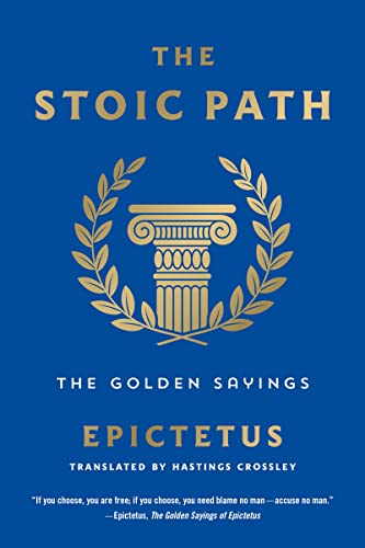 Stock image for The Stoic Path: The Golden Sayings (Essential Pocket Classics) for sale by HPB-Ruby
