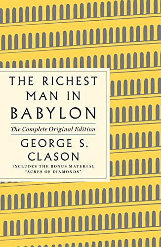 Imagen de archivo de The Richest Man in Babylon: The Complete Original Edition Plus Bonus Material: (A GPS Guide to Life) (GPS Guides to Life) a la venta por -OnTimeBooks-