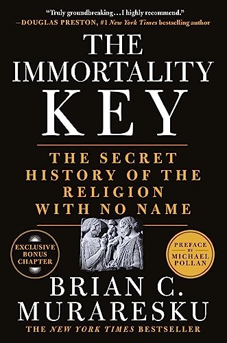 9781250803986: The Immortality Key: The Secret History of the Religion with No Name