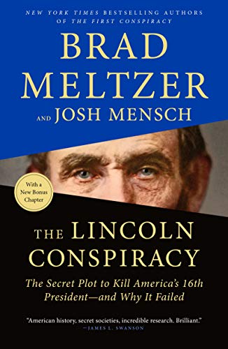 Beispielbild fr The Lincoln Conspiracy: The Secret Plot to Kill America's 16th President--And Why It Failed zum Verkauf von ThriftBooks-Atlanta