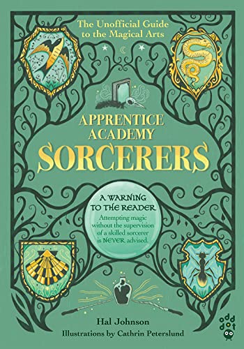 Stock image for Apprentice Academy: Sorcerers: The Unofficial Guide to the Magical Arts for sale by ThriftBooks-Dallas