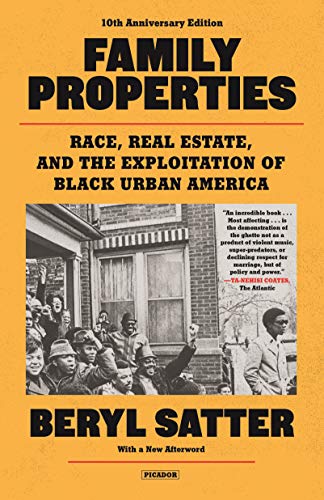 Stock image for Family Properties (10th Anniversary Edition): Race, Real Estate, and the Exploitation of Black Urban America for sale by Book Deals