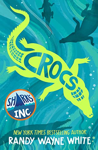 Beispielbild fr Crocs: A Sharks Incorporated Novel (Sharks Incorporated, 3) zum Verkauf von SecondSale