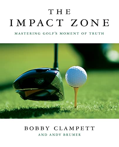 Stock image for The Impact Zone: Mastering Golf's Moment of Truth for sale by GF Books, Inc.