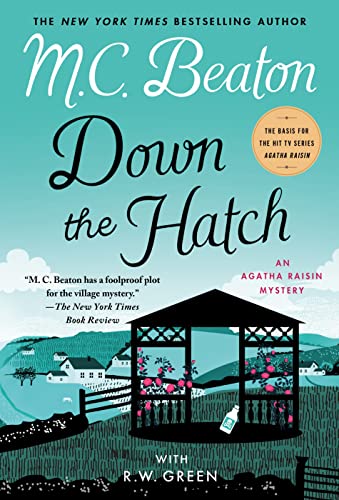 Stock image for Down the Hatch: An Agatha Raisin Mystery (Agatha Raisin Mysteries, 32) for sale by HPB-Ruby