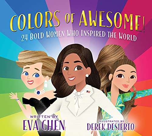 Beispielbild fr Colors of Awesome!: 24 Bold Women Who Inspired the World zum Verkauf von SecondSale