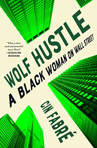 Beispielbild fr Wolf Hustle: A Black Woman on Wall Street zum Verkauf von SecondSale