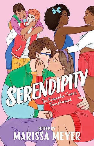 Beispielbild fr Serendipity: Ten Romantic Tropes, Transformed [Paperback] Bryant, Elise; Eulberg, Elizabeth; Johnson, Leah; McLemore, Anna-Marie; Menon, Sandhya; Meyer, Marissa; Murphy, Julie; Roehrig, Caleb; Searle zum Verkauf von Lakeside Books