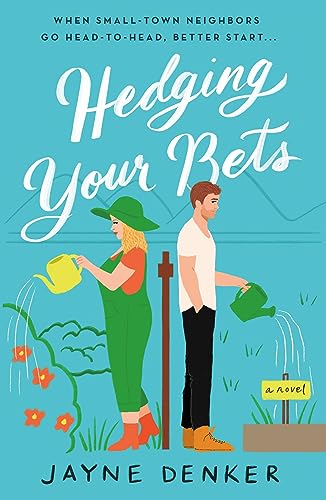 Stock image for Hedging Your Bets: A Novel for sale by GoodwillNI