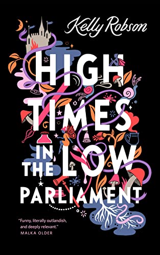 Beispielbild fr High Times in the Low Parliament zum Verkauf von SecondSale