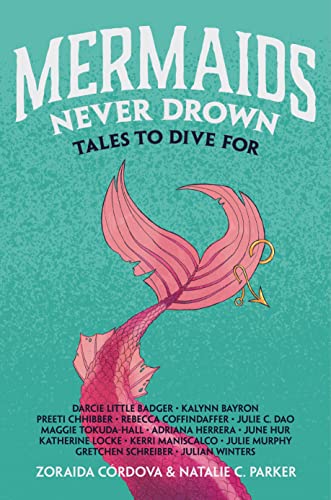 9781250823816: Mermaids Never Drown: Tales to Dive for