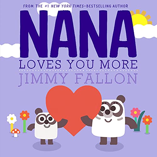 Stock image for Nana Loves You More for sale by ThriftBooks-Dallas