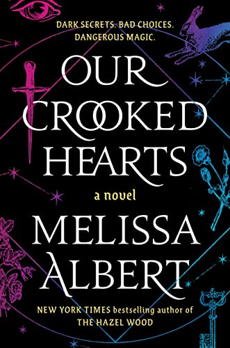 9781250826381: Our Crooked Hearts: A Novel
