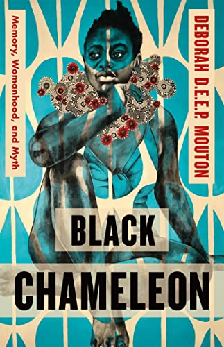 Imagen de archivo de Black Chameleon : Memory, Womanhood, and Myth a la venta por Better World Books