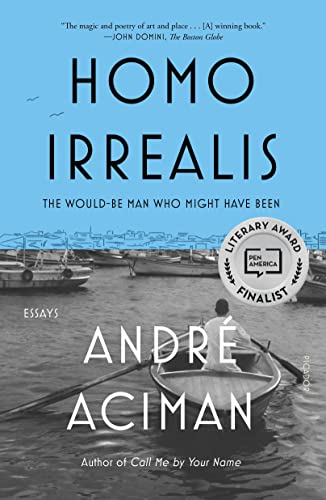 9781250829283: Homo Irrealis: The Would-Be Man Who Might Have Been: Essays