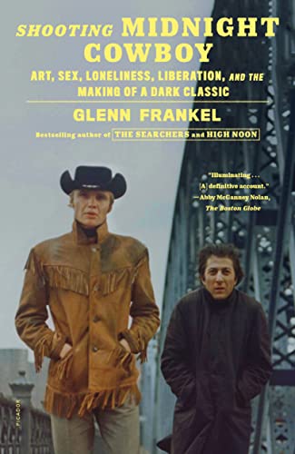 Stock image for Shooting Midnight Cowboy: Art, Sex, Loneliness, Liberation, and the Making of a Dark Classic for sale by ThriftBooks-Dallas