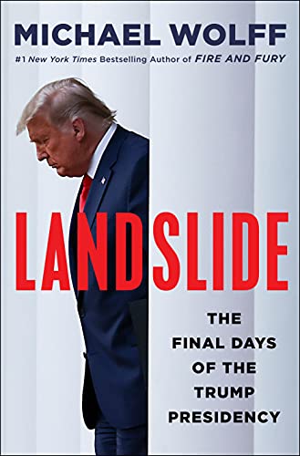 Beispielbild fr Landslide: The Final Days of the Trump Presidency zum Verkauf von Gulf Coast Books