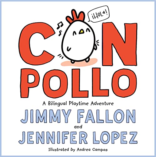 Beispielbild fr Con Pollo: A Bilingual Playtime Adventure zum Verkauf von KuleliBooks