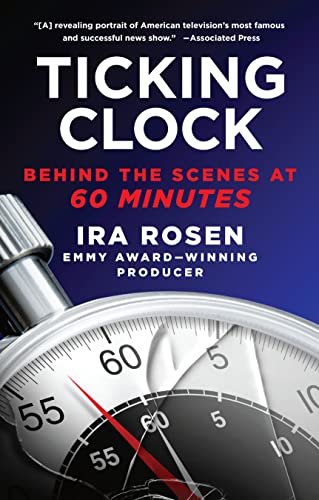 Stock image for Ticking Clock : Behind the Scenes at 60 Minutes for sale by Better World Books