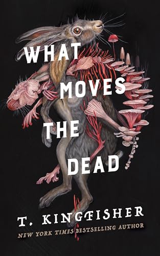 Stock image for What Moves the Dead for sale by Blackwell's