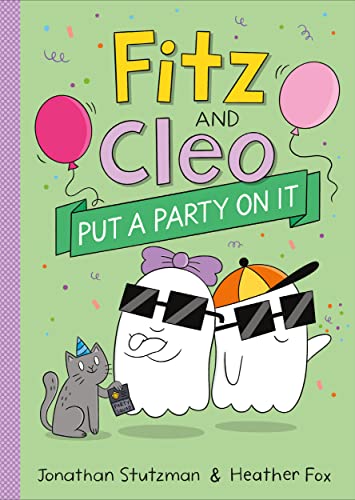 Beispielbild fr Fitz and Cleo Put a Party on It (A Fitz and Cleo Book, 3) zum Verkauf von ZBK Books