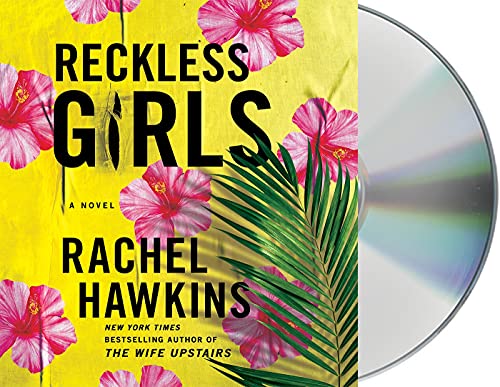 9781250835574: Reckless Girls: A Novel