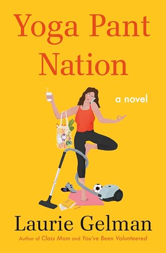 Stock image for Yoga Pant Nation : A Novel for sale by Better World Books