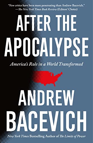 Imagen de archivo de After the Apocalypse: America's Role in a World Transformed a la venta por ThriftBooks-Dallas