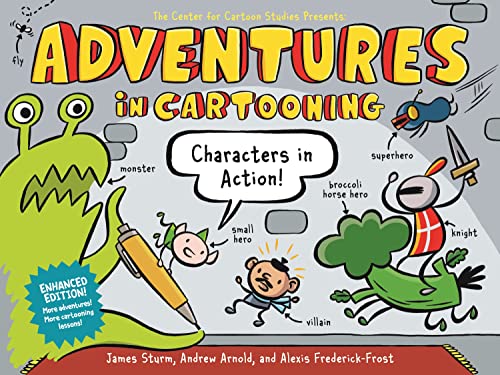 Imagen de archivo de Adventures in Cartooning: Characters in Action (Enhanced Edition) (Adventures in Cartooning, 2) a la venta por Goodwill