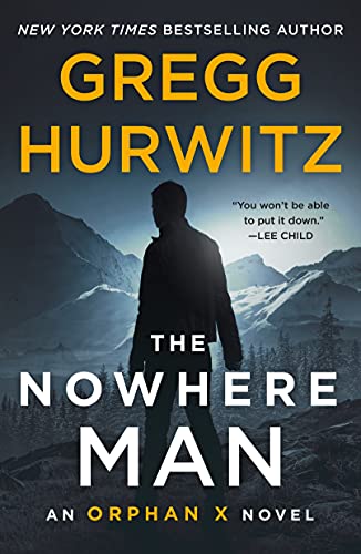 Stock image for The Nowhere Man: An Orphan X Novel (Orphan X, 2) for sale by Zoom Books Company