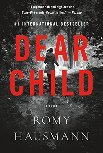 9781250845931: Dear Child: A Novel