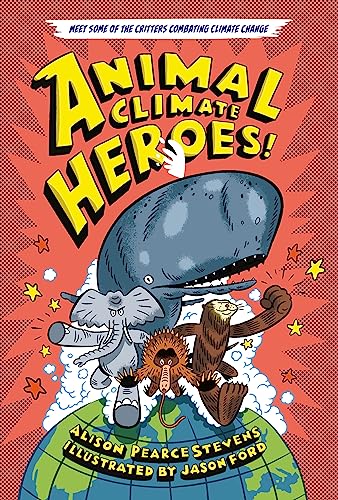9781250847348: Animal Climate Heroes
