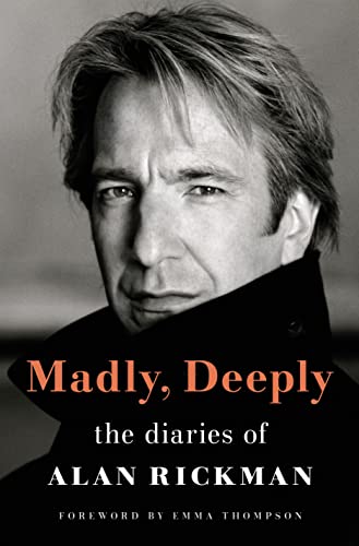 9781250847959: Madly, Deeply: The Diaries of Alan Rickman