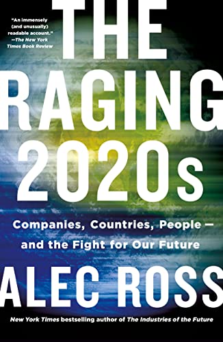 Imagen de archivo de The Raging 2020s: Companies, Countries, People - and the Fight for Our Future a la venta por Housing Works Online Bookstore