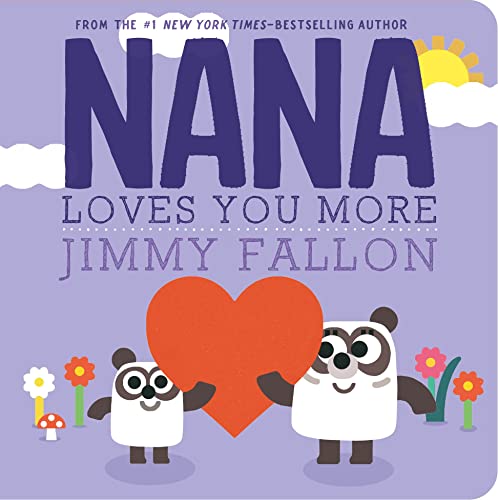 Stock image for Nana Loves You More (Board Book) for sale by Grand Eagle Retail