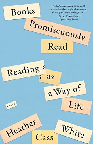 Beispielbild fr Books Promiscuously Read: Reading as a Way of Life zum Verkauf von AwesomeBooks