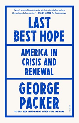 Imagen de archivo de Last Best Hope : America in Crisis and Renewal a la venta por Better World Books