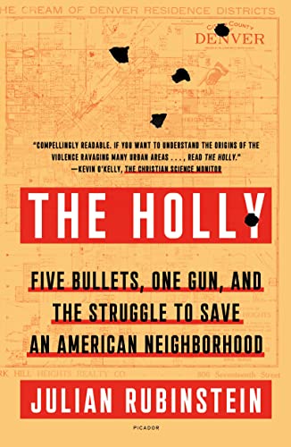Beispielbild fr The Holly : Five Bullets, One Gun, and the Struggle to Save an American Neighborhood zum Verkauf von Better World Books