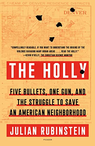 Stock image for The Holly: Five Bullets, One Gun, and the Struggle to Save an American Neighborhood for sale by BooksRun