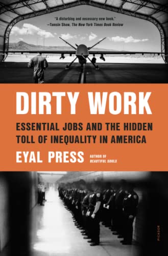 9781250849342: Dirty Work: Essential Jobs and the Hidden Toll of Inequality in America