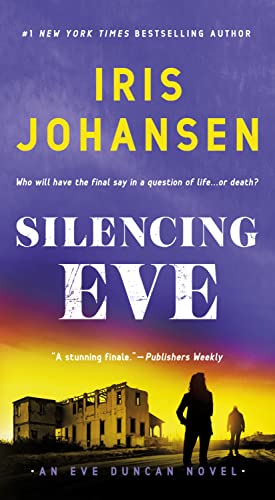 Stock image for Silencing Eve: An Eve Duncan Novel (Eve Duncan, 18) for sale by Gulf Coast Books